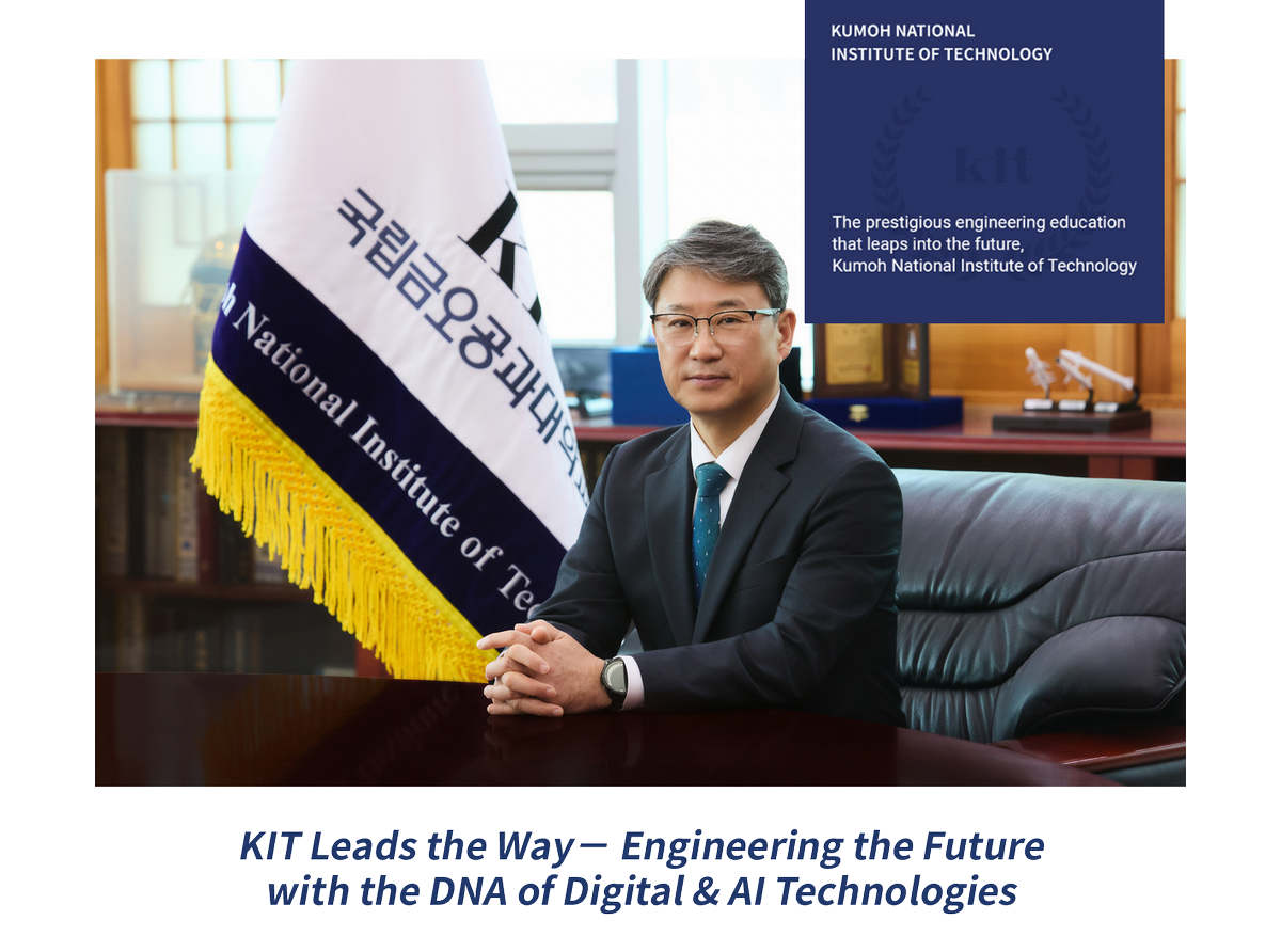 President Greetings - Thank you for visiting our Kumoh National Institute of Technology. President of kit - Sang-Ho Kim
